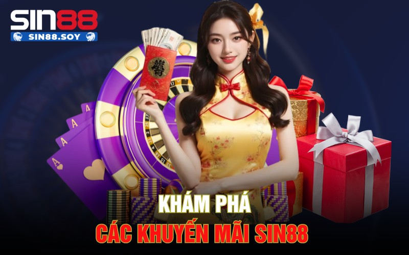 Khám phá các khuyến mãi Sin88